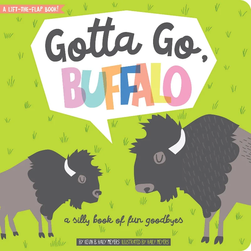 Enchanting children's books Enchanting children's books Gotta Go, Buffalo: A Silly Book of Fun Goodbyes