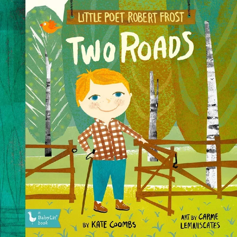 Imaginative children's literature Imaginative children's literature Little Poet Robert Frost: Two Roads by BabyLit Imaginative children's literature Imaginative children's literature Little Poet Robert Frost: Two Roads by BabyLit
