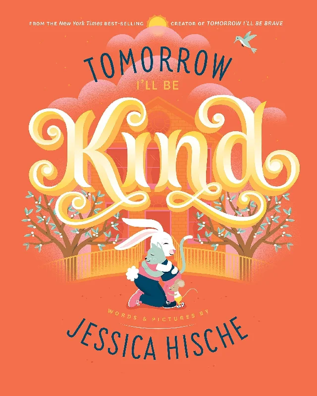 Engaging narratives for children Engaging narratives for children Tomorrow I'll Be Kind Engaging narratives for children Engaging narratives for children Tomorrow I'll Be Kind